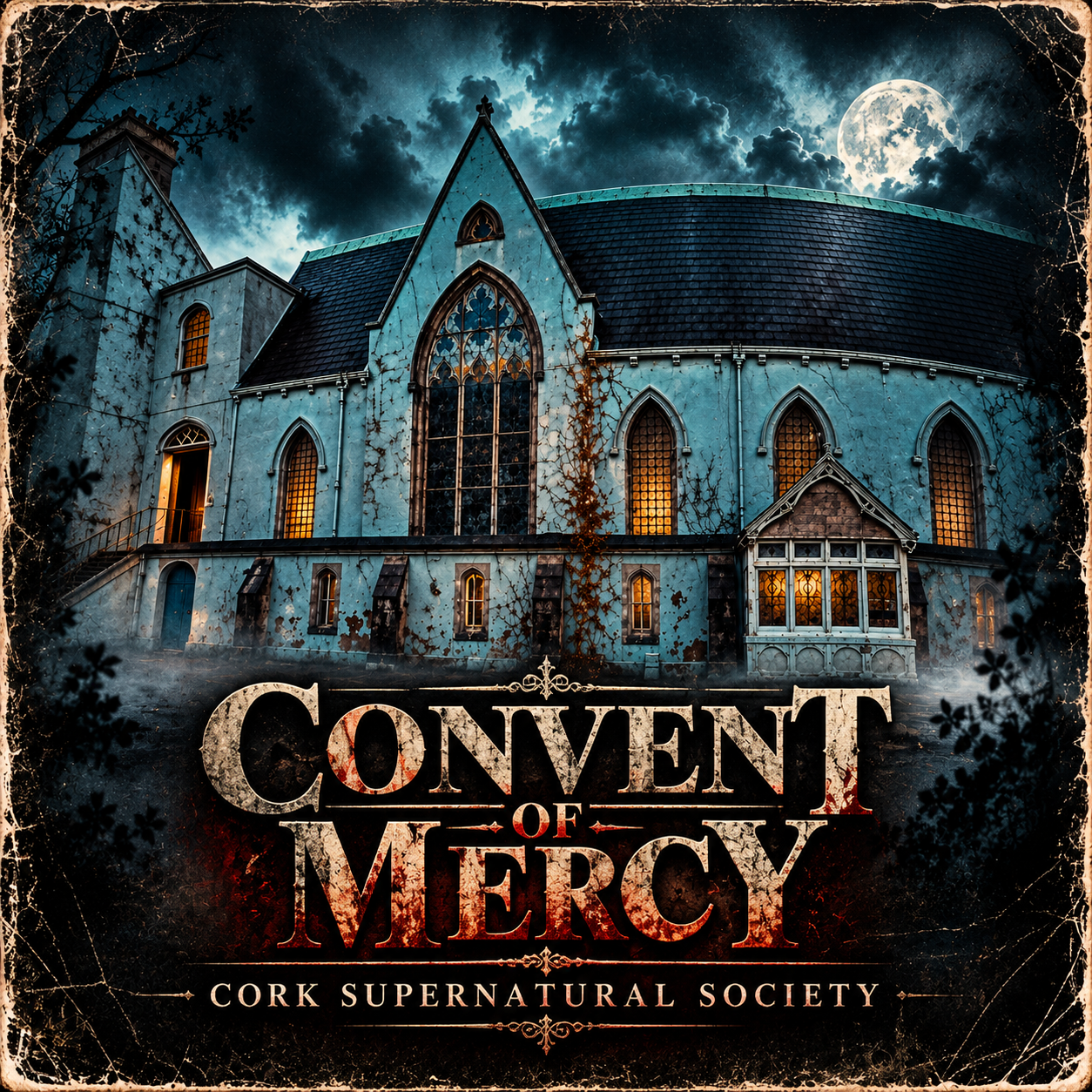 Convent of Mercy — Cork Supernatural Society collaboration poster
